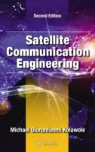 衛星通信工学ハンドブック（第２版）<br>Satellite Communication Engineering （2ND）