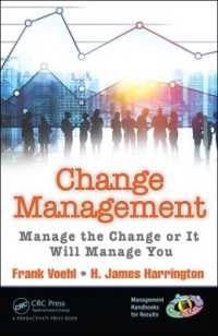 組織の変革管理<br>Change Management : Manage the Change or It Will Manage You (Management Handbooks for Results)