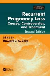 Recurrent Pregnancy Loss : Causes, Controversies, and Treatment (Maternal-fetal Medicine) （2ND）