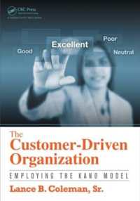 The Customer-Driven Organization : Employing the Kano Model