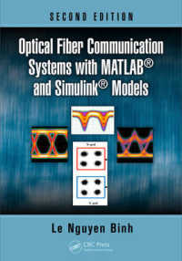 Optical Fiber Communication Systems with MATLAB and Simulink Models (Optics and Photonics) （2ND）