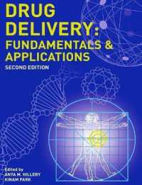 ドラッグデリバリー：基礎と応用（第２版）<br>Drug Delivery : Fundamentals and Applications, Second Edition （2ND）