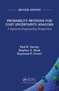 コスト不確実性分析の確率論的方法：システム工学的視座（第２版）<br>Probability Methods for Cost Uncertainty Analysis : A Systems Engineering Perspective, Second Edition （2ND）