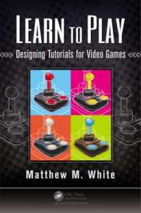Learn to Play : Designing Tutorials for Video Games