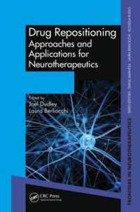 Drug Repositioning : Approaches and Applications for Neurotherapeutics (Frontiers in Neurotherapeutics Series)