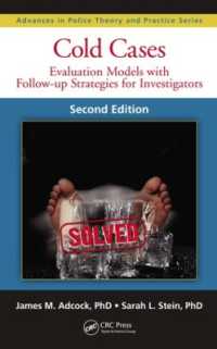 Cold Cases : Evaluation Models with Follow-up Strategies for Investigators, Second Edition (Advances in Police Theory and Practice) （2ND）