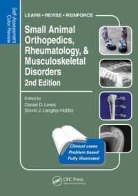 Small Animal Orthopedics, Rheumatology and Musculoskeletal Disorders : Self-Assessment Color Review 2nd Edition (Veterinary Self-assessment Color Review Series) （2ND）