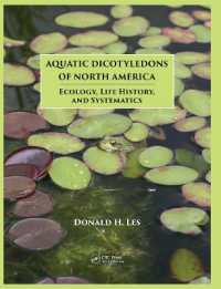 Aquatic Dicotyledons of North America : Ecology, Life History, and Systematics