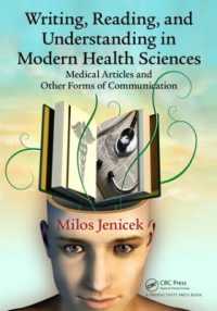 Writing, Reading, and Understanding in Modern Health Sciences : Medical Articles and Other Forms of Communication