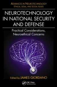 Neurotechnology in National Security and Defense : Practical Considerations, Neuroethical Concerns (Advances in Neurotechnology)