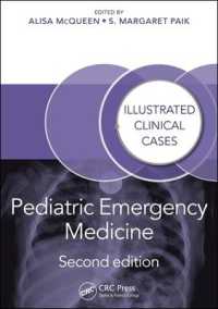 Pediatric Emergency Medicine : Illustrated Clinical Cases, Second Edition (Illustrated Clinical Cases) （2ND）