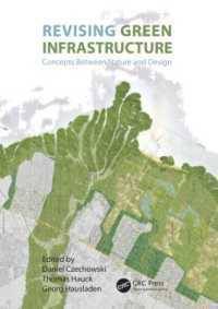グリーン・インフラ再考<br>Revising Green Infrastructure : Concepts between Nature and Design