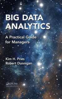 ビッグデータ解析実践ガイド<br>Big Data Analytics : A Practical Guide for Managers