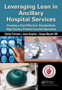 Leveraging Lean in Ancillary Hospital Services : Creating a Cost Effective, Standardized, High Quality, Patient-Focused Operation