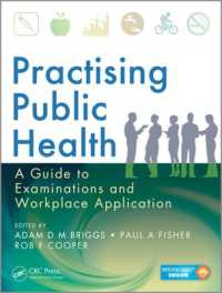 Practising Public Health : A Guide to Examinations and Workplace Application