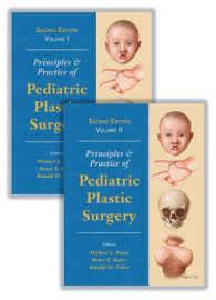 小児形成外科：原理と実際（第２版・全２巻）<br>Principles and Practice of Pediatric Plastic Surgery （2ND）