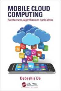 モバイル・クラウドコンピューティング<br>Mobile Cloud Computing : Architectures, Algorithms and Applications
