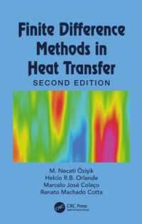 熱伝導の有限微分法（テキスト・第２版）<br>Finite Difference Methods in Heat Transfer (Heat Transfer) （2ND）