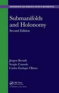 部分多様体とホロノミー（テキスト・第２版）<br>Submanifolds and Holonomy (Chapman & Hall/crc Monographs and Research Notes in Mathematics) （2ND）