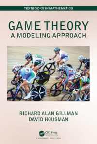 ゲーム理論的モデル化（テキスト）<br>Game Theory : A Modeling Approach (Textbooks in Mathematics)