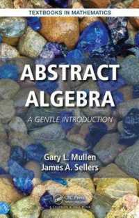 抽象代数学：やさしい入門（テキスト）<br>Abstract Algebra : A Gentle Introduction (Textbooks in Mathematics)