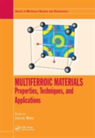 Multiferroic Materials : Properties, Techniques, and Applications (Series in Materials Science and Engineering)