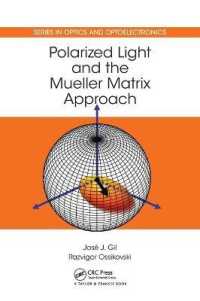 Polarized Light and the Mueller Matrix Approach (Series in Optics and Optoelectronics)