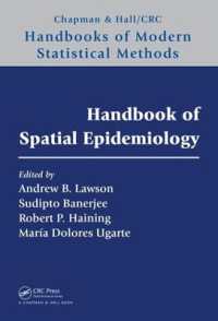 空間疫学ハンドブック<br>Handbook of Spatial Epidemiology (Chapman & Hall/crc Handbooks of Modern Statistical Methods)