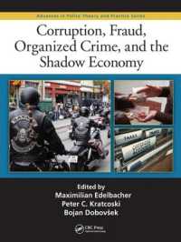 Corruption, Fraud, Organized Crime, and the Shadow Economy (Advances in Police Theory and Practice)