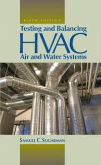 Testing and Balancing HVAC Air and Water Systems， Fifth Edition