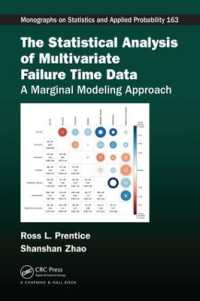 The Statistical Analysis of Multivariate Failure Time Data : A Marginal Modeling Approach (Chapman & Hall/crc Monographs on Statistics and Applied Probability)