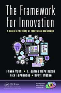 The Framework for Innovation : A Guide to the Body of Innovation Knowledge (Management Handbooks for Results)