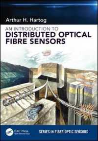 分散光ファイバーセンサー入門<br>An Introduction to Distributed Optical Fibre Sensors (Series in Fiber Optic Sensors)