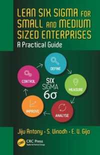 中小企業のためのリーン・シックスシグマ<br>Lean Six Sigma for Small and Medium Sized Enterprises : A Practical Guide