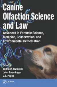 Canine Olfaction Science and Law : Advances in Forensic Science, Medicine, Conservation, and Environmental Remediation
