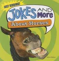 Jokes and More about Horses (Just Kidding!)