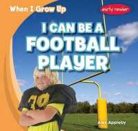 I Can Be a Football Player (When I Grow Up) （Library Binding）