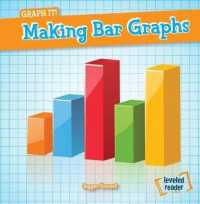Making Bar Graphs (Graph It!) （Library Binding）