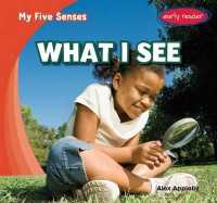 What I See (My Five Senses)