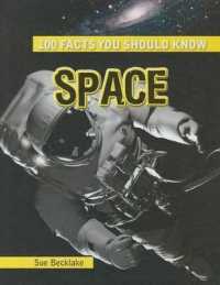 Space (100 Facts You Should Know) （Library Binding）