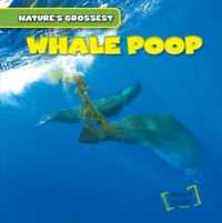 Whale Poop (Nature's Grossest) （Library Binding）
