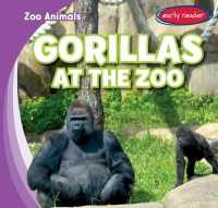 Gorillas at the Zoo (Zoo Animals)