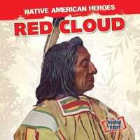 Red Cloud (Native American Heroes) （Library Binding）
