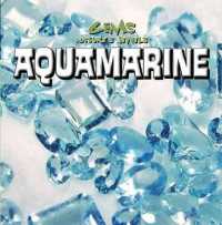 Aquamarine (Gems: Nature's Jewels) （Library Binding）