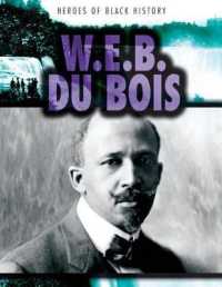 W.E.B. Du Bois (Heroes of Black History)