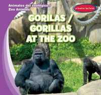 Gorilas / Gorillas at the Zoo (Animales del Zoológico / Zoo Animals) （Library Binding）