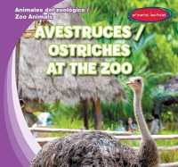 Avestruces / Ostriches at the Zoo (Animales del Zoológico / Zoo Animals) （Library Binding）