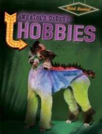 America's Oddest Hobbies (Weird America) （Library Binding）