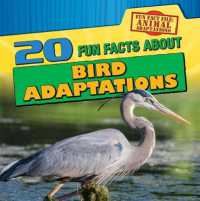 20 Fun Facts about Bird Adaptations (6-Volume Set) (Fun Fact File: Animal Adaptations)