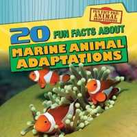 20 Fun Facts about Marine Animal Adaptations (Fun Fact File: Animal Adaptations)